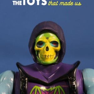 The Toys That Made Us - Rotten Tomatoes