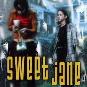 Sweet Jane - Rotten Tomatoes