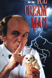 Naughtia Childs Porn - Ice Cream Man (1994) - Rotten Tomatoes