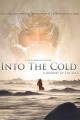 Into the Cold: A Journey of the Soul