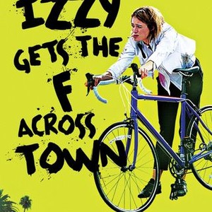 Izzy Gets the F... Across Town photo 5