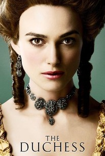 The Duchess | Rotten Tomatoes