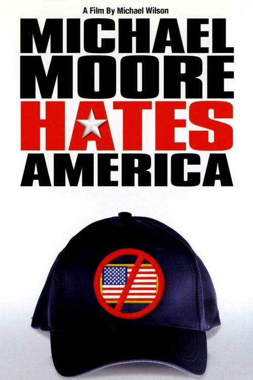 Michael Moore Hates America poster