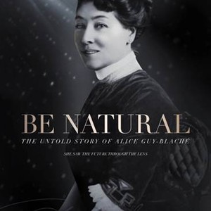 Be Natural: The Untold Story of Alice Guy-Blaché photo 4
