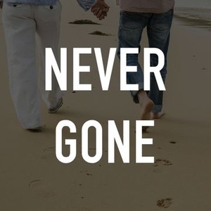 "Never Gone photo 2"