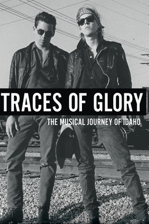 Traces of Glory: The Musical Journey of Idaho poster