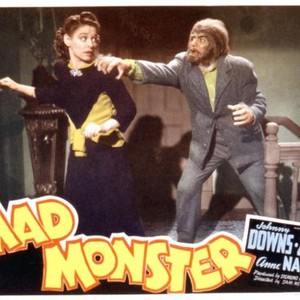 THE MAD MONSTER, Anne Nagel, Glenn Strange, 1942