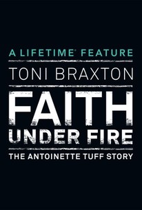 Faith Under Fire: The Antoinette Tuff Story: Special Edition
