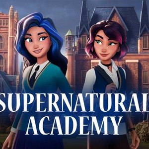 Supernatural Academy: Season 1, Episode 14 - Rotten Tomatoes