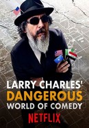 Larry Charles' Dangerous World of Comedy poster image