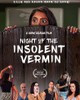 Night of the Insolent Vermin