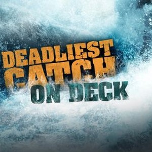 Deadliest Catch: On Deck - Rotten Tomatoes