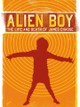Alien Boy: The Life and Death of James Chasse