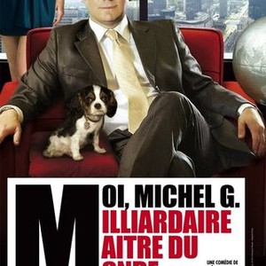 Moi, Michel G, Milliardaire, Maître Du Monde (2010) photo 12