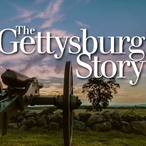 The Gettysburg Story - Rotten Tomatoes