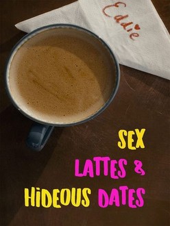 Sex, Lattes & Hideous Dates: Season 1 | Rotten Tomatoes