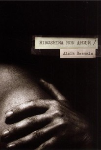 Hiroshima Mon Amour 1959 Rotten Tomatoes