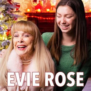 Evie Rose - Rotten Tomatoes