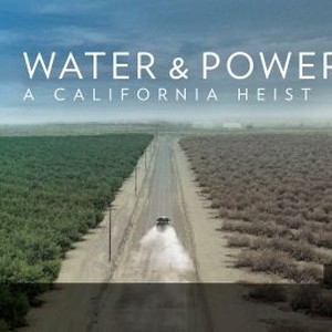 Water & Power: A California Heist photo 12
