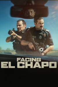 Facing El Chapo