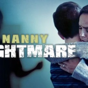 Nanny Nightmare photo 4