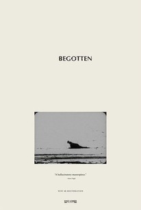 Begotten | Rotten Tomatoes