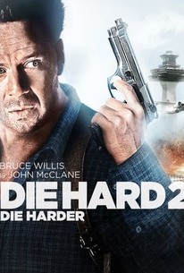 Die Hard 2 (1990) - Rotten Tomatoes