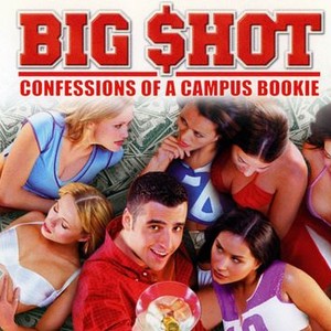 Big Shot: Confessions of a Campus Bookie photo 2