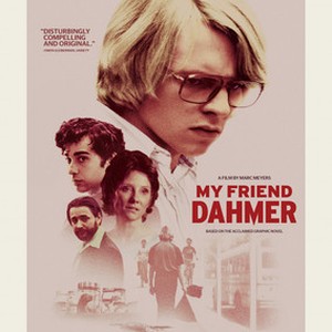 My Friend Dahmer (2017) - Rotten Tomatoes