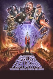 Adjust Your Tracking: The Untold Story of the VHS Collector poster