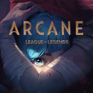 Arcane: League of Legends - Rotten Tomatoes