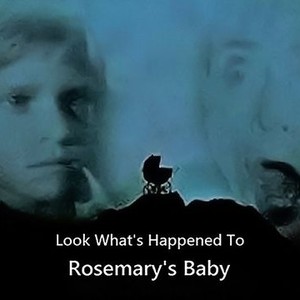 Look What's Happened to Rosemary's Baby photo 5
