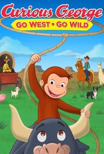 Watch trailer for Curious George: Go West, Go Wild