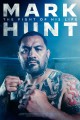 Mark Hunt: The Fight of His Life
