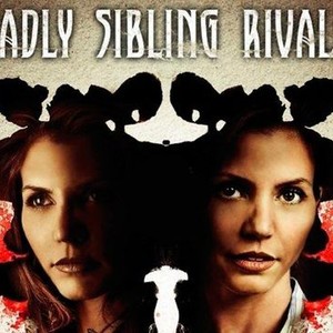 Deadly Sibling Rivalry - Rotten Tomatoes