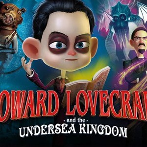 "Howard Lovecraft &amp; the Undersea Kingdom photo 8"