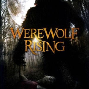 Werewolf Rising - Rotten Tomatoes