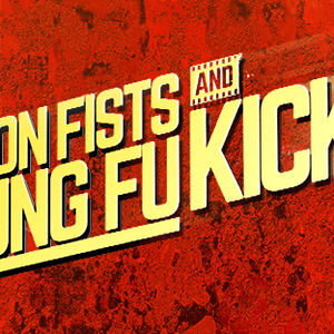 "Iron Fists and Kung Fu Kicks photo 1"