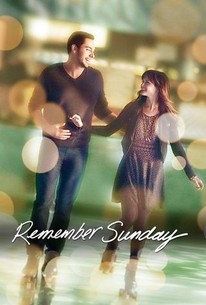 Remember Sunday | Rotten Tomatoes