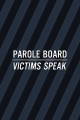 Parole Board: Victims Speak