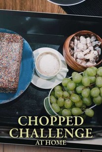 Chopped Challenge: At Home - Rotten Tomatoes