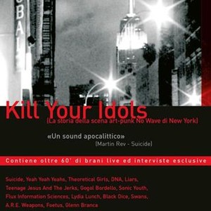 Kill Your Idols (2004) photo 6