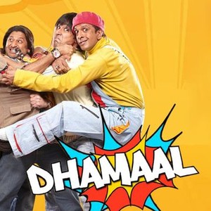 Dhamaal - Rotten Tomatoes