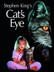Stephen King's 'Cat's Eye'