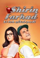 Shirin Farhad Ki Toh Nikal Padi poster image