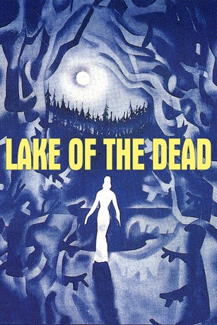 Lake of the Dead | Rotten Tomatoes