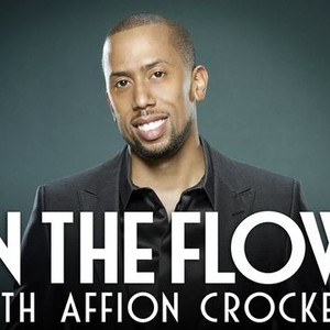 "In the Flow With Affion Crockett photo 1"