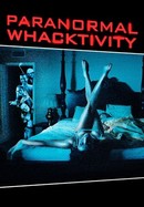 Paranormal Whacktivity poster image