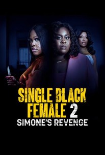 Single Black Female 2: Simone's Revenge | Rotten Tomatoes