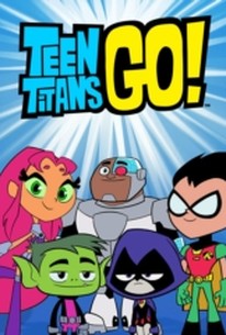 Teen Titans Go Season 1 Episode 4 Rotten Tomatoes